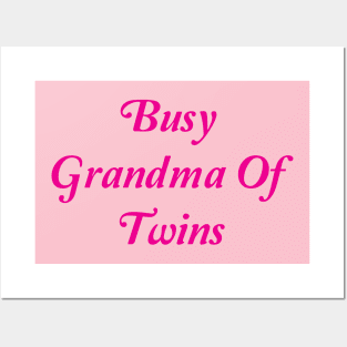 Busy Grandma Of Twins Posters and Art